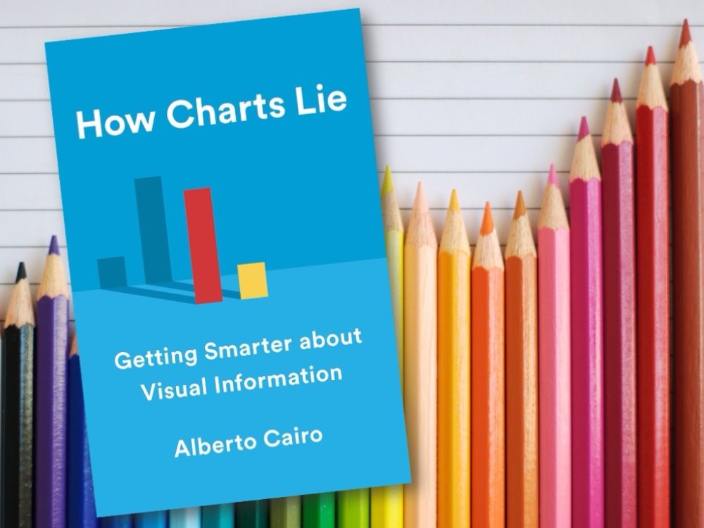 Alberto Cairo: How Charts Lie – Getting Smarter about Visual Information